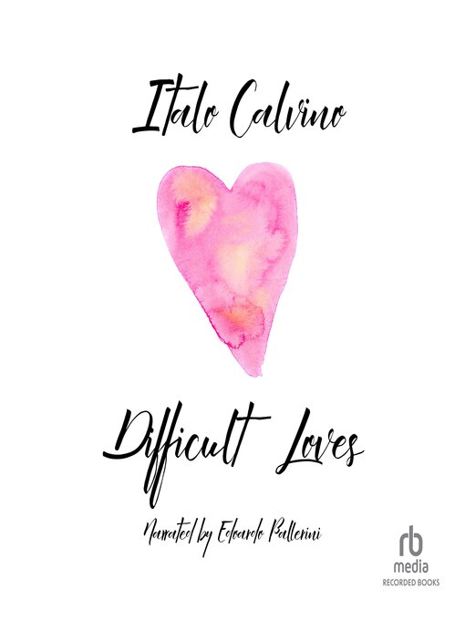 Title details for Difficult Loves by Italo Calvino - Available